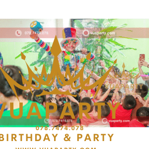huê chú hề hoạt náo tại Vua Party