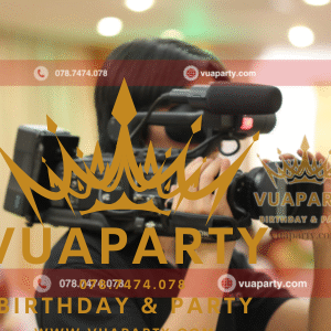 Dịch vụ quay phim sự kiện chuyên nghiệp do Vua Party cung cấp
