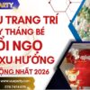 Vua Party gợi ý 7 mẫu trang trí đầy tháng bé tuổi ngọ mới nhất hiện nay