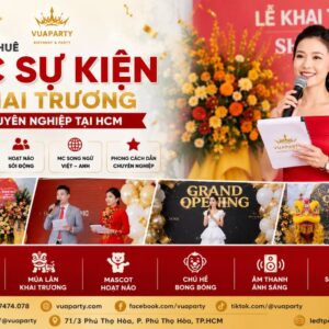 Dịch vụ cho thuê MC sự kiện khai trương chuên nghiệp