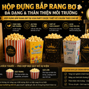 Cung cấp hộp đựng bắp rang bơ theo yêu cầu