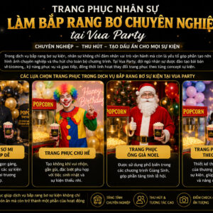 Trang phục nhân sự làm bắp rang bơ sự kiện tại Vua Party